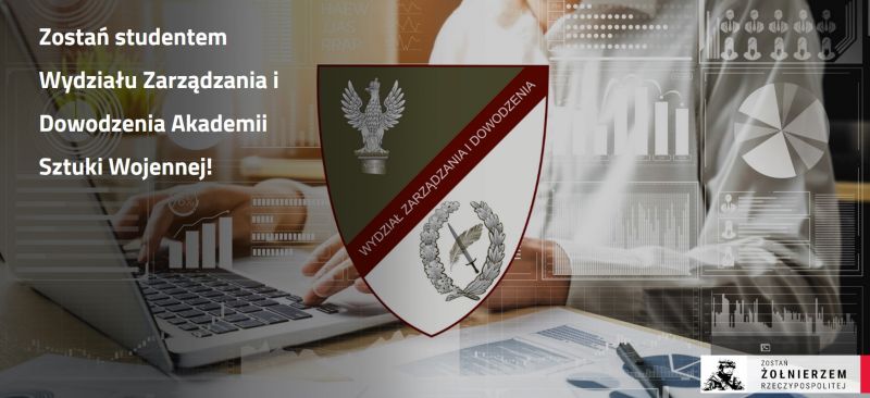 Studiuj na Wydziale Zarządzania i Dowodzenia w ASzWoj