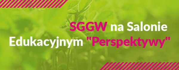 SGGW na Salonie Edukacyjnym Perspektywy
