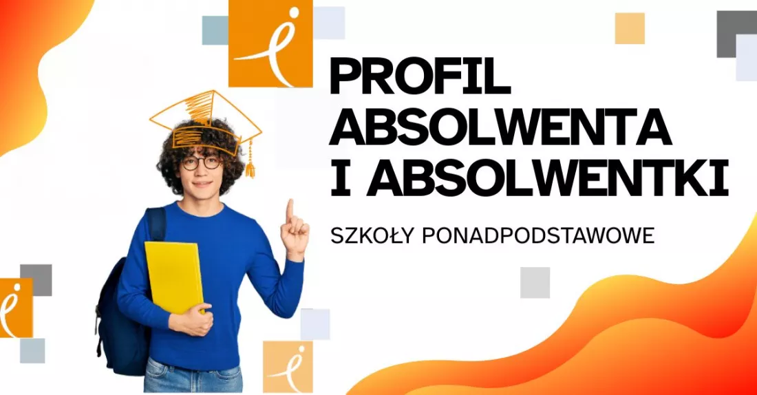 Profil_absolwenta_absolwentki_szkola_ponadpodstawowa