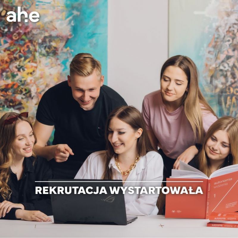 Rekrutacja w AHE jut trwa