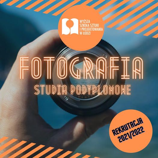 Fotografia - studia podyplomowe w WSSiP w Łodzi