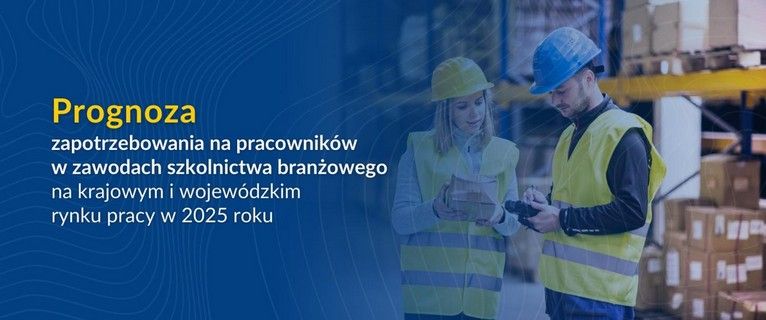 Prognoza zapotrzebowania na pracowników w zawodach szkolnictwa branżowego na 2025 rok – kluczowe informacje