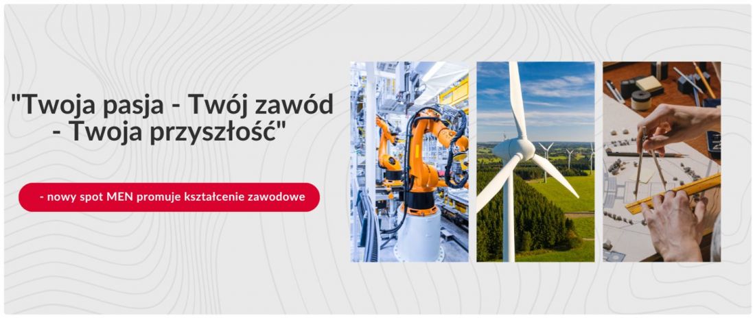 Twoja pasja, Twój zawód, Twoja przyszłość – nowa kampania MEN